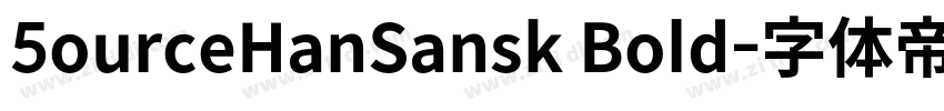 5ourceHanSansk Bold字体转换